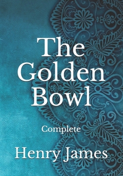 Paperback The Golden Bowl: Complete Book