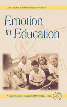 Hardcover Emotion in Education: Volume . Book