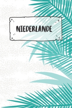 Niederlande: Punktiertes Reisetagebuch Notizbuch oder Reise Notizheft Gepunktet - Reisen Journal für Männer und Frauen mit Punkten (German Edition)