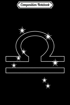 Composition Notebook: Libra Constellation October Zodiac Sign Astrology Premium  Journal/Notebook Blank Lined Ruled 6x9 100 Pages