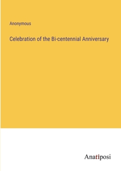 Paperback Celebration of the Bi-centennial Anniversary Book