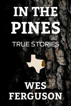 Paperback In the Pines: True Stories Book