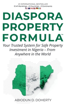 DIASPORA PROPERTY FORMULA: Your Trusted System for Safe Property Investment in Nigeria — From Anywhere in the World