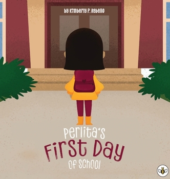Hardcover Perlita's First Day of School Book