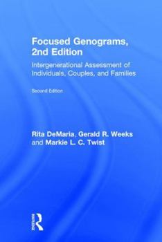 Hardcover Focused Genograms: Intergenerational Assessment of Individuals, Couples, and Families Book