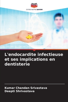 Paperback L'endocardite infectieuse et ses implications en dentisterie [French] Book