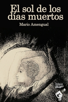Paperback El sol de los d?as muertos [Spanish] Book