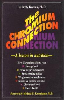 Paperback Chromium Connection: A Lesson in Nutrition Book