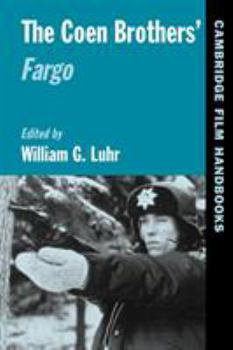 The Coen Brothers' Fargo (Cambridge Film Handbooks) - Book  of the Cambridge Film Handbooks