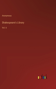 Hardcover Shakespeare's Library: Vol. 6 Book