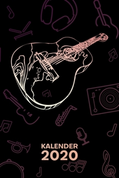 KALENDER 2020: A5 Musikinstrumente Terminplaner für Gitarrenspieler mit DATUM - 52 Kalenderwochen für Termine & To-Do Listen - Gitarrist ... Jahreskalender Rockkonzert