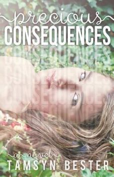 Precious Consequences - Book #1 of the Consequences