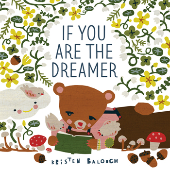 Hardcover If You Are the Dreamer Book