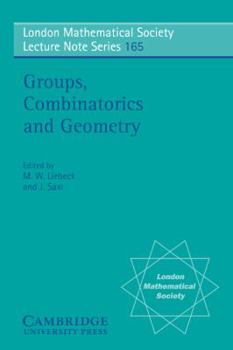 Groups, Combinatorics and Geometry - Book #165 of the London Mathematical Society Lecture Note