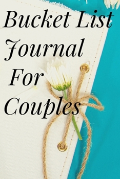 Paperback Bucket List Journal for Couples Book