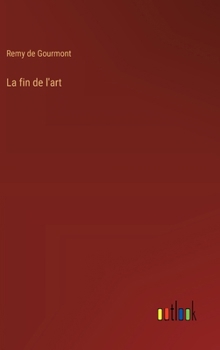 Hardcover La fin de l'art [French] Book