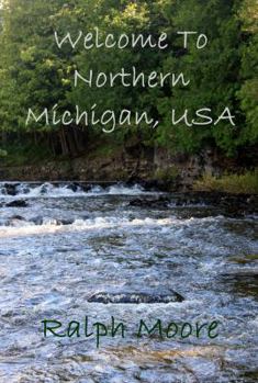 Paperback Welcome To Northern Michgian, USA Book