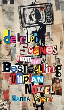 Hardcover Deleted Scenes from the Bestselling Utopian Novel Book