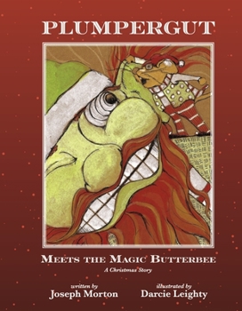 Hardcover Plumpergut Meets the Magic Butterbee: A Christmas Story Book