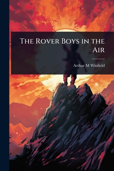 Paperback The Rover Boys in the Air Book