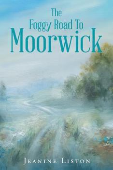Paperback The Foggy Road to Moorwick Book