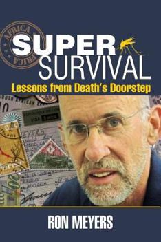 Paperback Super-Survival: Lessons from Death's Doorstep Book