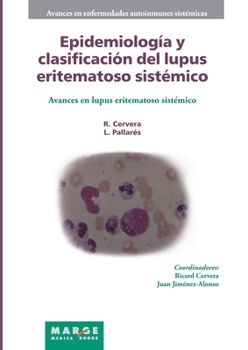 Epidemiología y clasificación del lupus eritematoso sistémico (Spanish Edition)