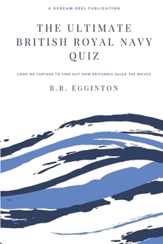 Paperback The Ultimate British Royal Navy Quiz Book
