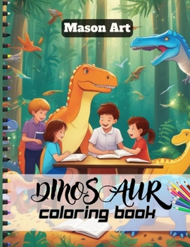 Paperback Dinosaur Coloring Book: fun and adorable illustrations to delight your young dinosaur fan.: Awesome coloring book with many unique dinosaurs d Book