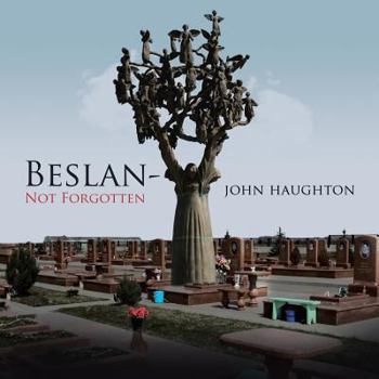 Paperback Beslan-Not Forgotten Book