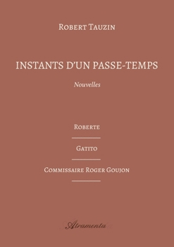 Paperback Instants d'un passe-temps [French] Book