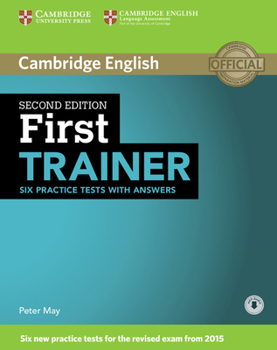 First Trainer Six Practice Tests Without Answers with Audio - Book  of the Trainer by Cambridge