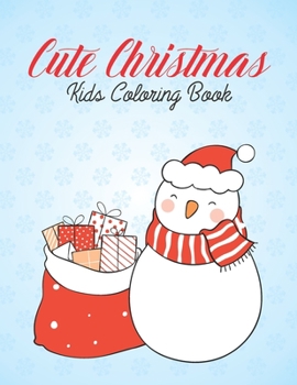 Paperback Cute Christmas Kids Coloring Book: Fun Trace and Color Activity Book For Boys and Girls, Easy Christmas-Themed Illustrations To Color Book