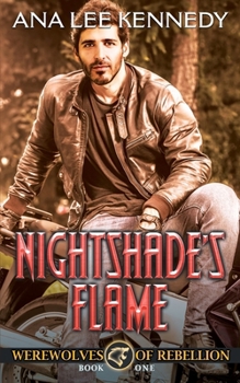 Nightshade's Flame: Book One of the Werewolves of Rebellion Series