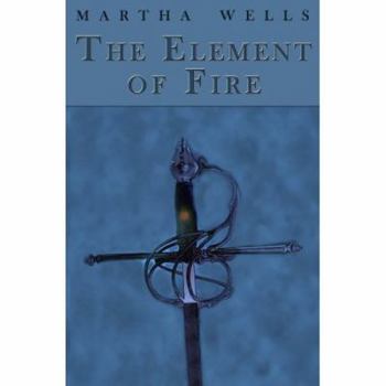 The Element of Fire - Book #1 of the Ile-Rien