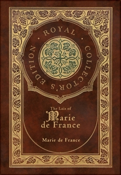 Hardcover The Lais of Marie de France (Royal Collector's Edition) (Case Laminate Hardcover with Jacket) Book