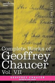 Paperback Complete Works of Geoffrey Chaucer, Vol. VII: Chaucerian and Other Pieces, Being a Supplement to the Complete Works of Geoffrey Chaucer (in Seven Volu Book