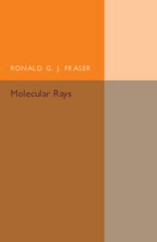 Molecular rays,