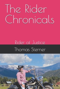 The Rider Chronicals: Rider of Justice (The Rider Chronicles)