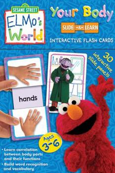 Cards Your Body: Sesame Street Elmo's World Slide and Learn Interactive Flash Cards Book