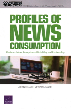 Paperback Profiles of News Consumption: Platform Choices, Perceptions of Reliability, and Partisanship Book