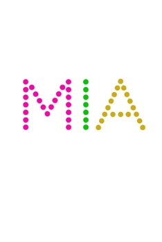 Paperback Mia: A 6x9 Lined Journal (Mia in cute, colorful dot text on white cover) Book