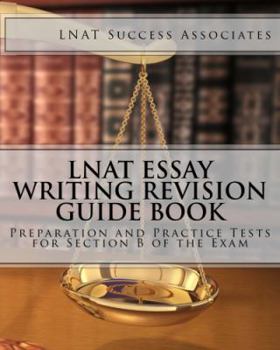 Paperback LNAT Essay Writing Revision Guide Book: Preparation and Practice Tests for Section B of the Exam Book