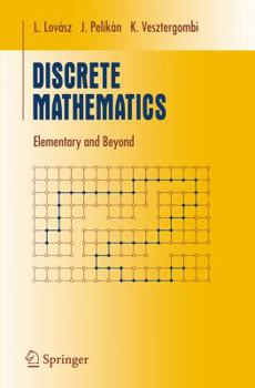 Paperback Discrete Mathematics: Elementary and Beyond Book