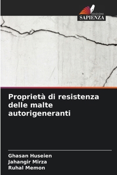 Paperback Proprietà di resistenza delle malte autorigeneranti [Italian] Book