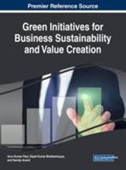 Hardcover Green Initiatives for Business Sustainability and Value Creation Book