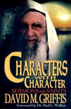 Paperback Characters with Character: Sermons on Saints Book