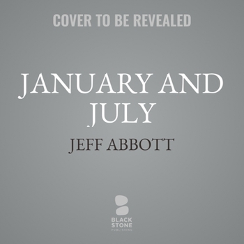 January and July