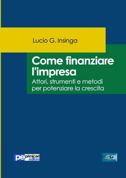 Paperback Come finanziare l'impresa [Italian] Book