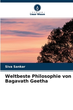 Paperback Weltbeste Philosophie von Bagavath Geetha [German] Book